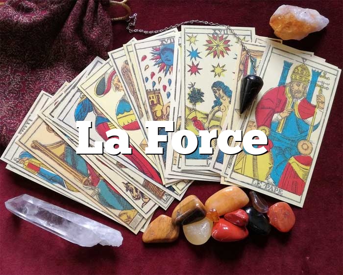 découvrez la signification de la carte la force dans le tarot, symbole de courage, maîtrise de soi et puissance intérieure.